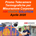 PROMO TELECAMERE TERMOGRAFICHE PER MISURAZIONE CORPOREA HIKVISION SOLUTION APRILE 2020
